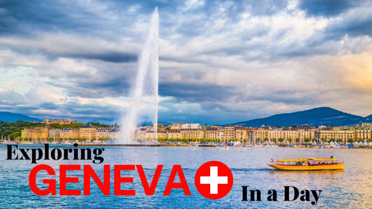 Discovering Geneva: The Ultimate 24-Hour Guide